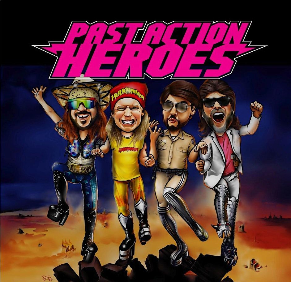 The Ultimate live 80s and 90s Tribute with PAST ACTION HEROES