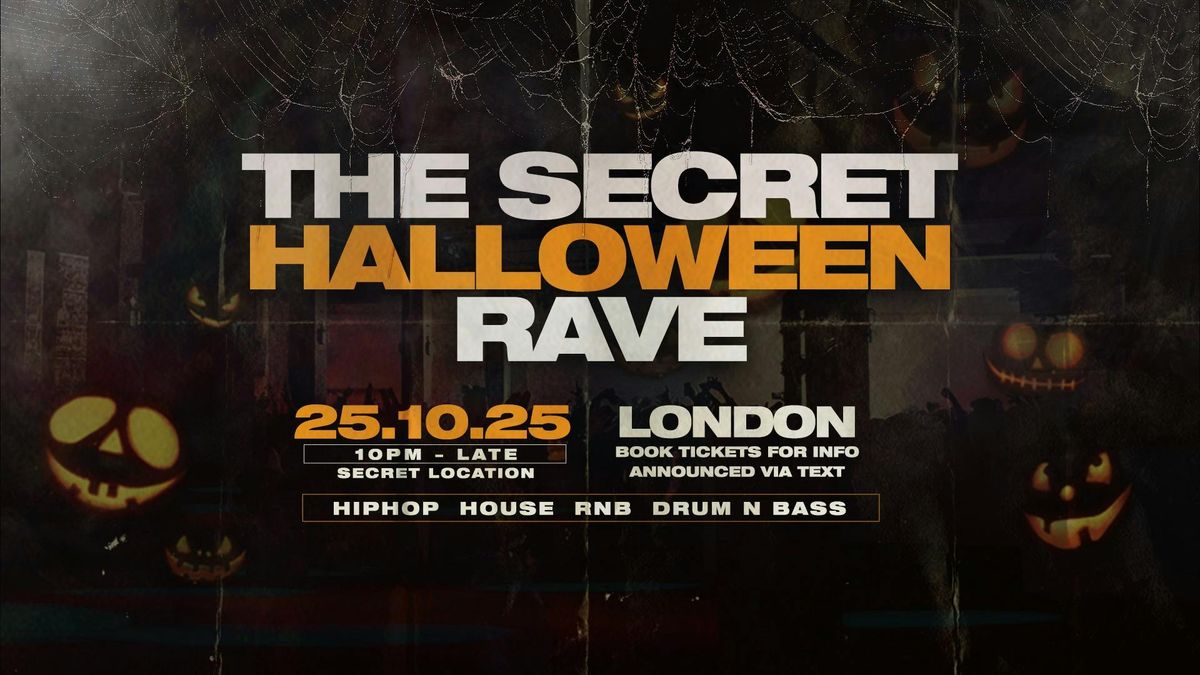 The Secret Halloween Rave \ud83d\udc80 - London