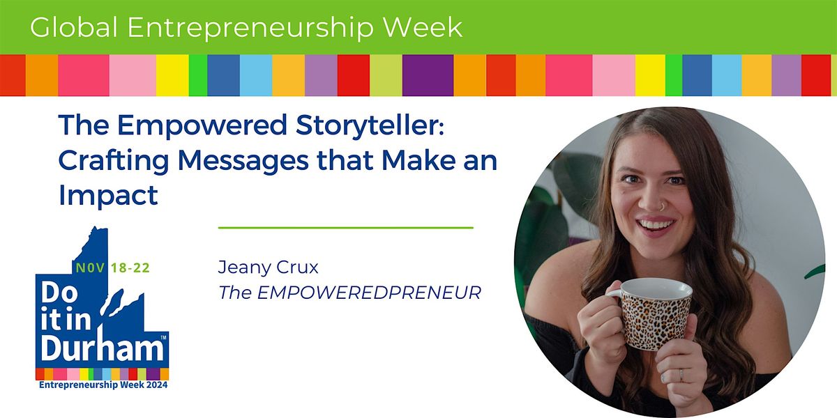 The Empowered Storyteller: Crafting Messages that Make an Impact