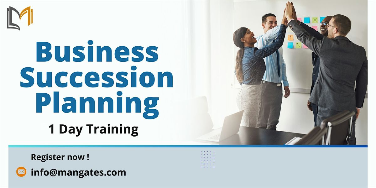 Business Succession Planning 1 Day Workshop in Vancouver on Jul 12th, 2024