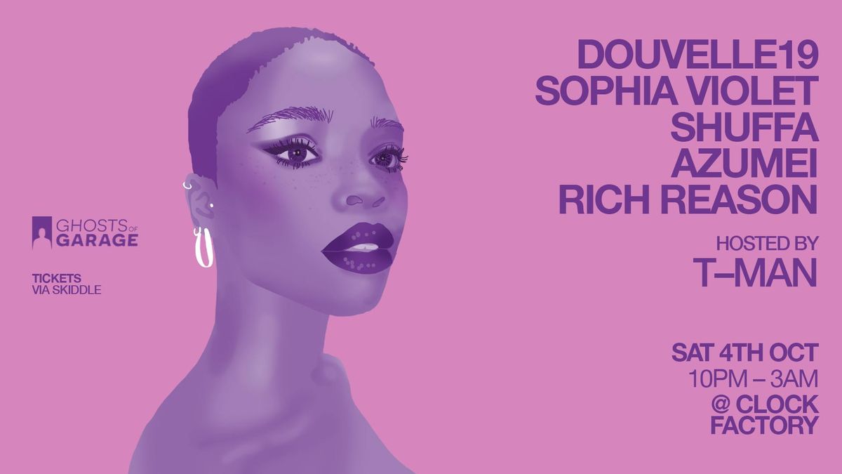 GHOSTS OF GARAGE BRISTOL w\/ DOUVELLE 19, SOPHIA VIOLET (Girls Don't Sync), SHUFFA & more