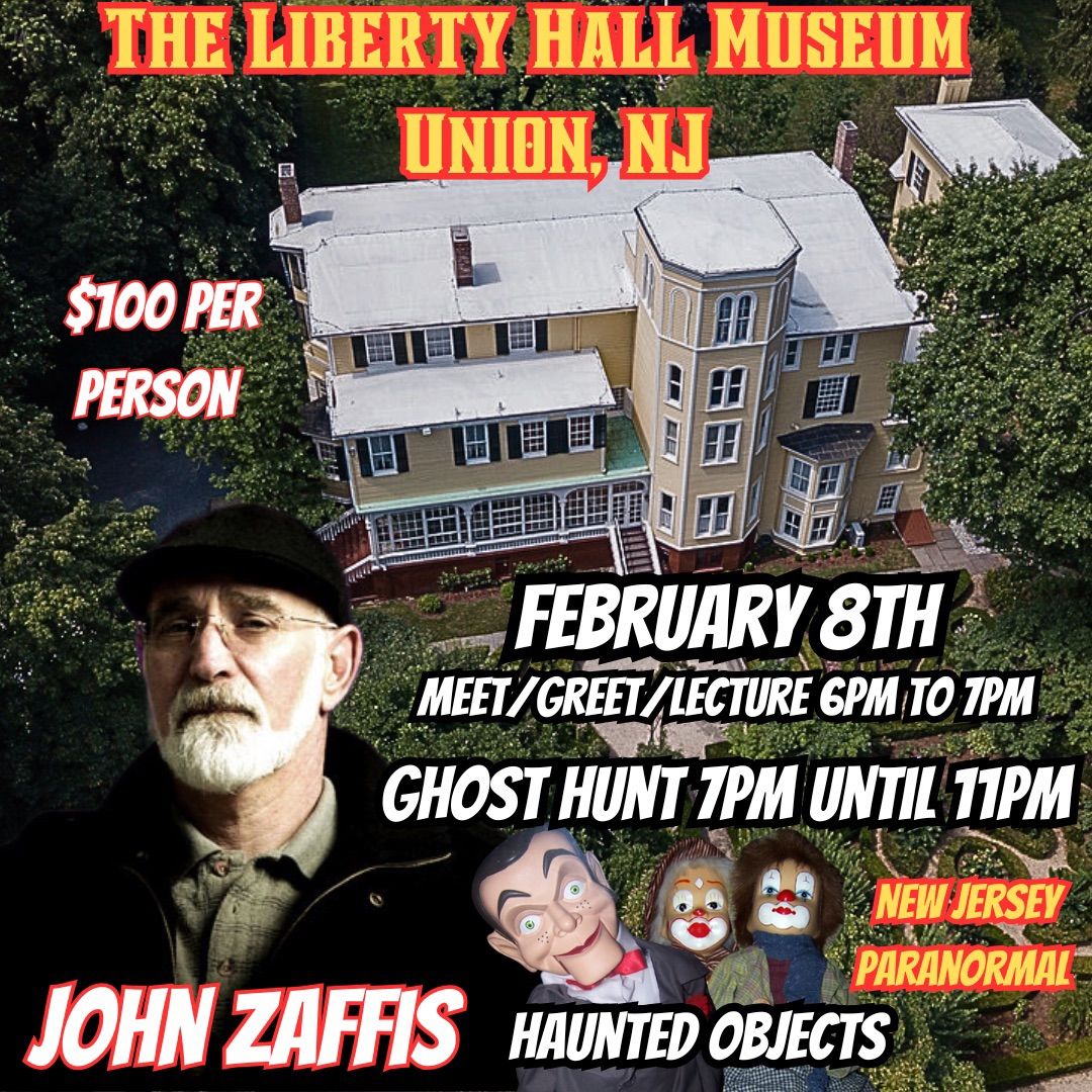 John Zaffis\/NJP Liberty Hall Paranormal Event