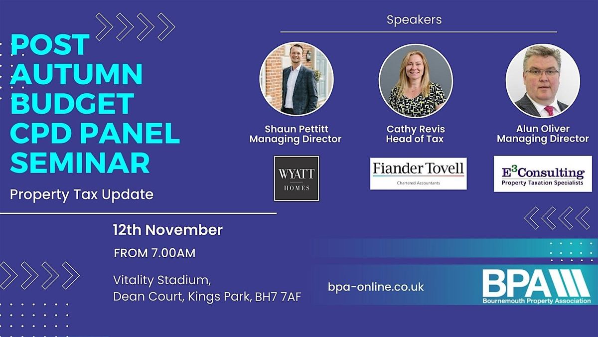 Post Autumn Budget CPD Panel Seminar, Property Tax Update