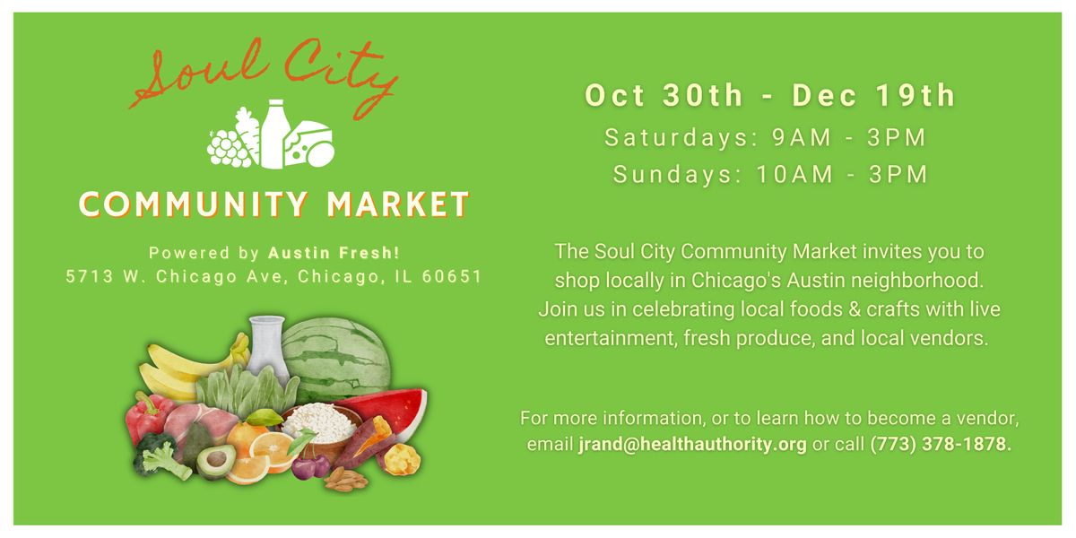 Soul City Community Market: Powered by Austin Fresh!