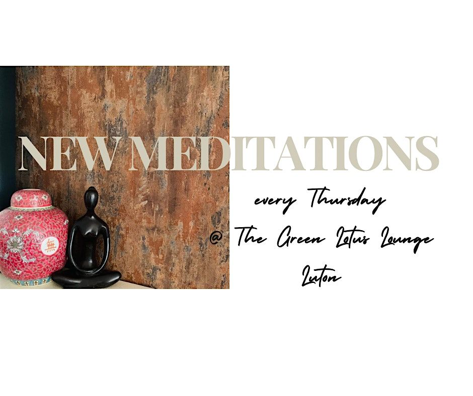 WEEKLY MEDITATIONS @TheGreenLotusLounge (for HEALING  & MANIFESTATION)