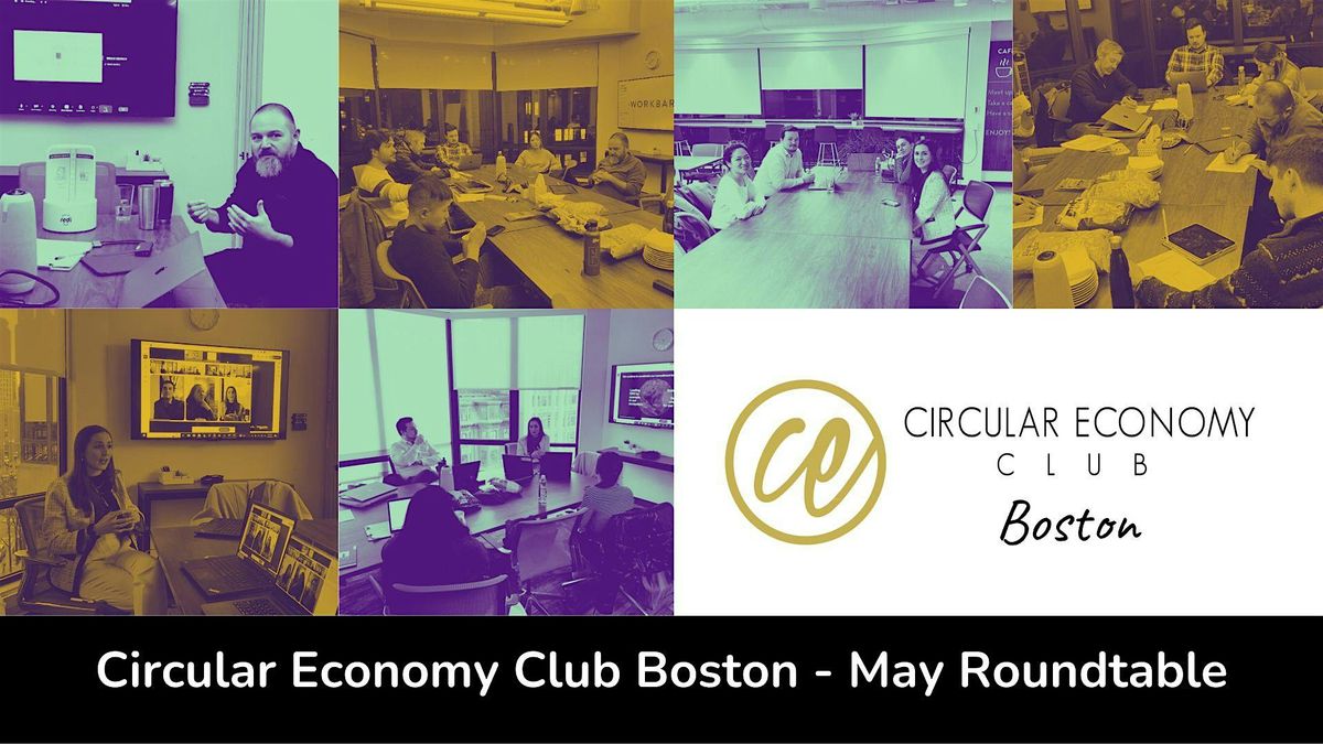 Circular Economy Roundtable - Sponsored by CEC Boston