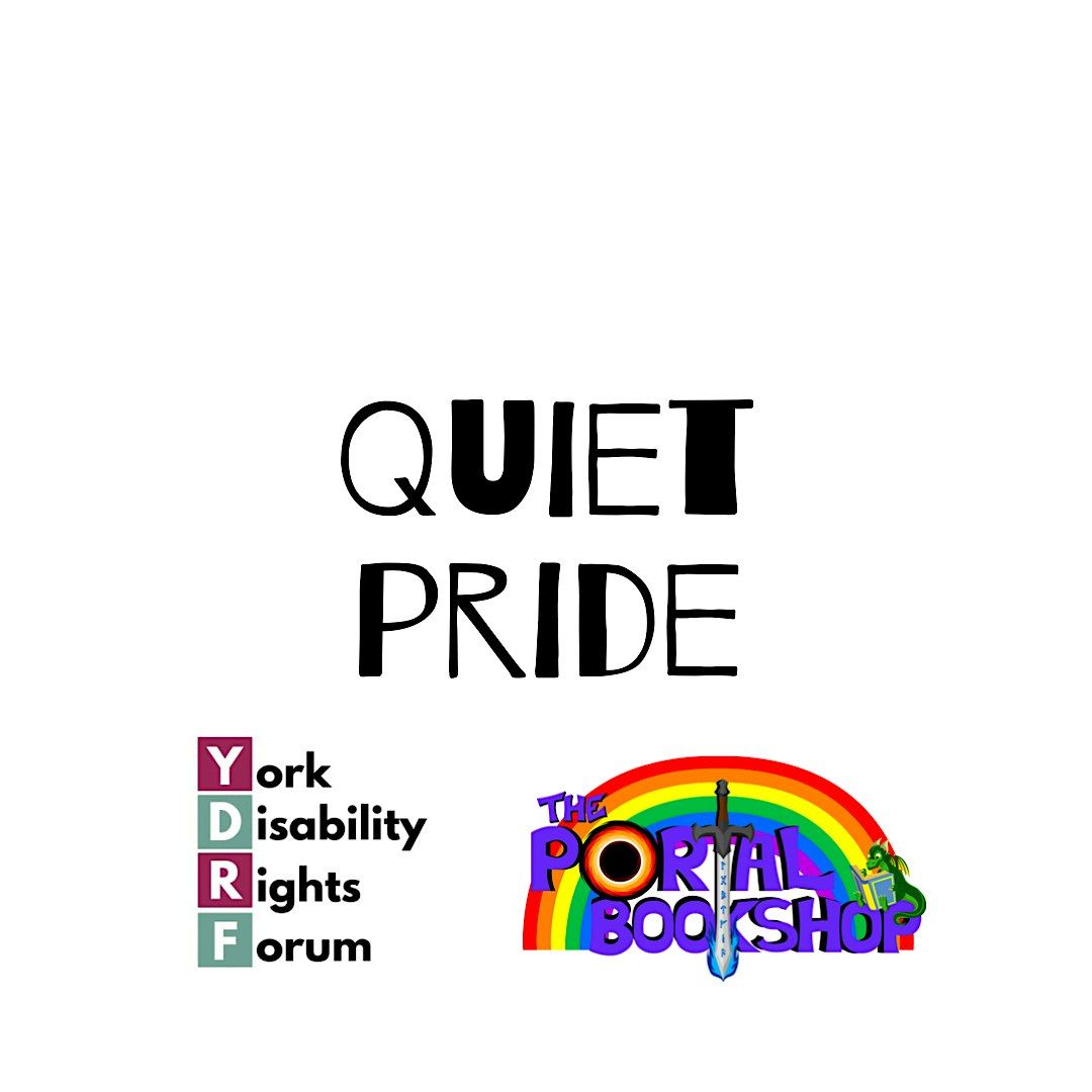 York Disability Rights Forum - Quiet Pride 2024