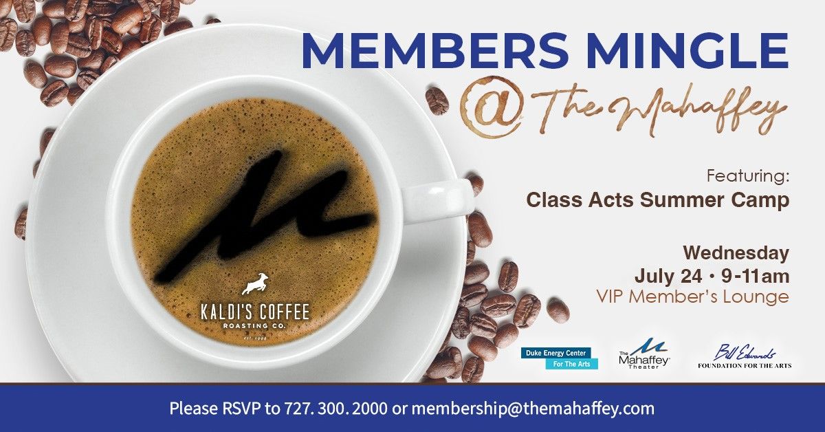 July Coffee Mingle at The Mahaffey