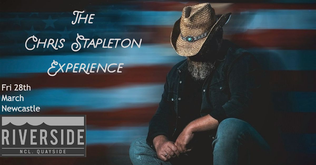 The Chris Stapleton Experience LIVE at the Riverside - Newcastle