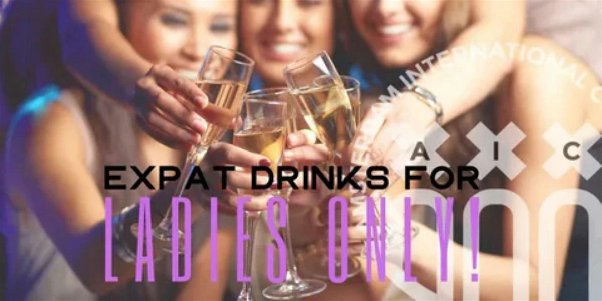 Expats only ladies: Drinks after work @ Super Lyan