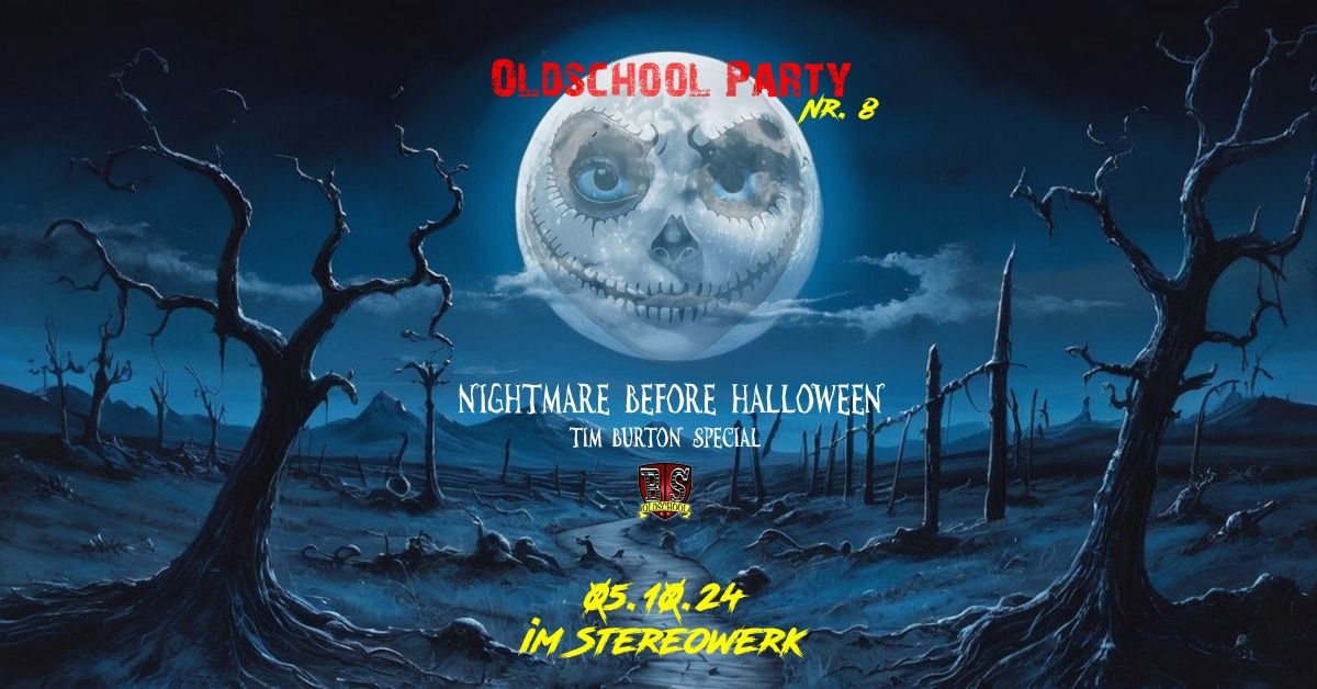 Oldschool Party Nr. 8 - NIGHTMARE BEFORE HALLOWEEN (Tim Burton Special)