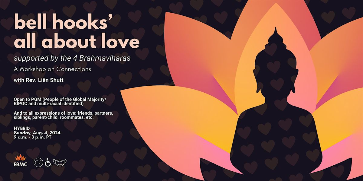 *bell hooks\u2019 all about love supported by the 4 brahmaviharas