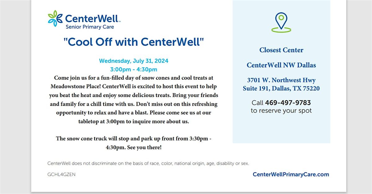 CenterWell Presents - Cool Off with CenterWell with Snow Cones