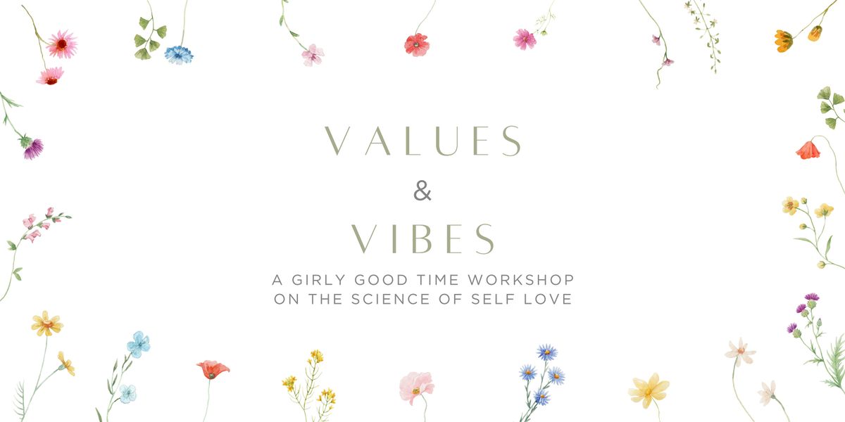 Values & Vibes: I Can Buy Myself Flowers