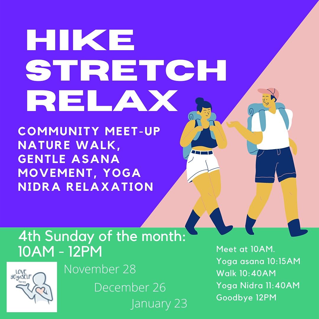 Hike, Stretch, Relax: Community nature walk, gentle asana, yoga nidra