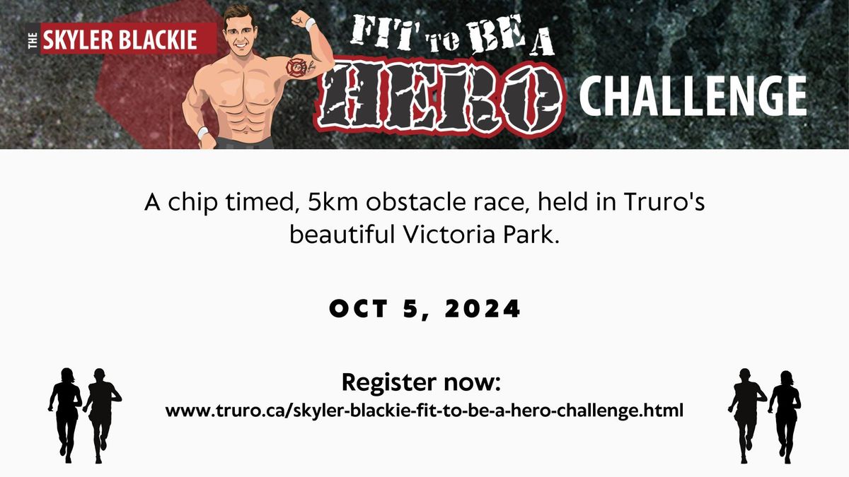 Skyler Blackie Fit to Be a Hero Challenge