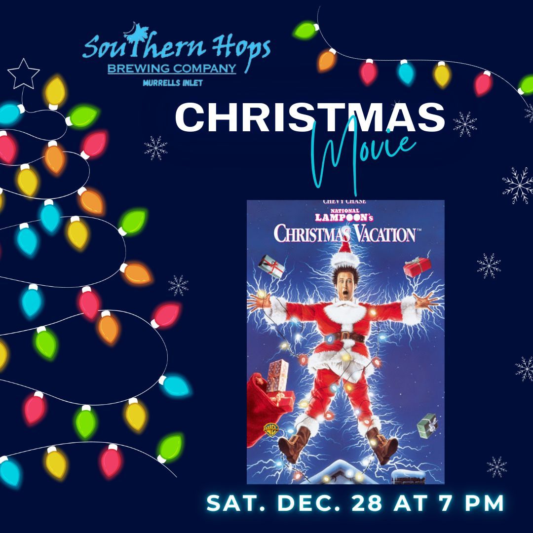 "National Lampoon's Christmas Vacation" at Southern Hops!