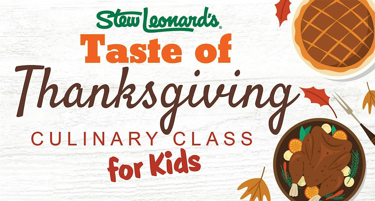 Taste of Thanksgiving Culinary Class for Kids