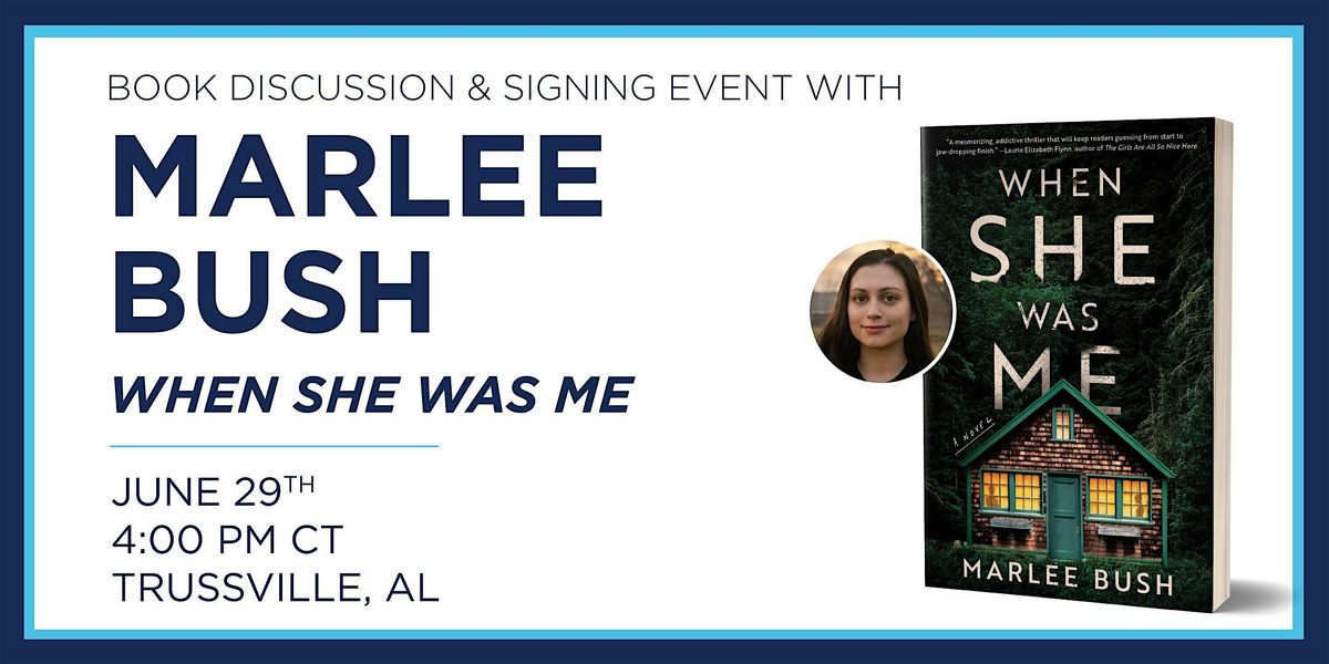 Marlee Bush "When She Was Me" Book Discussion & Signing Event