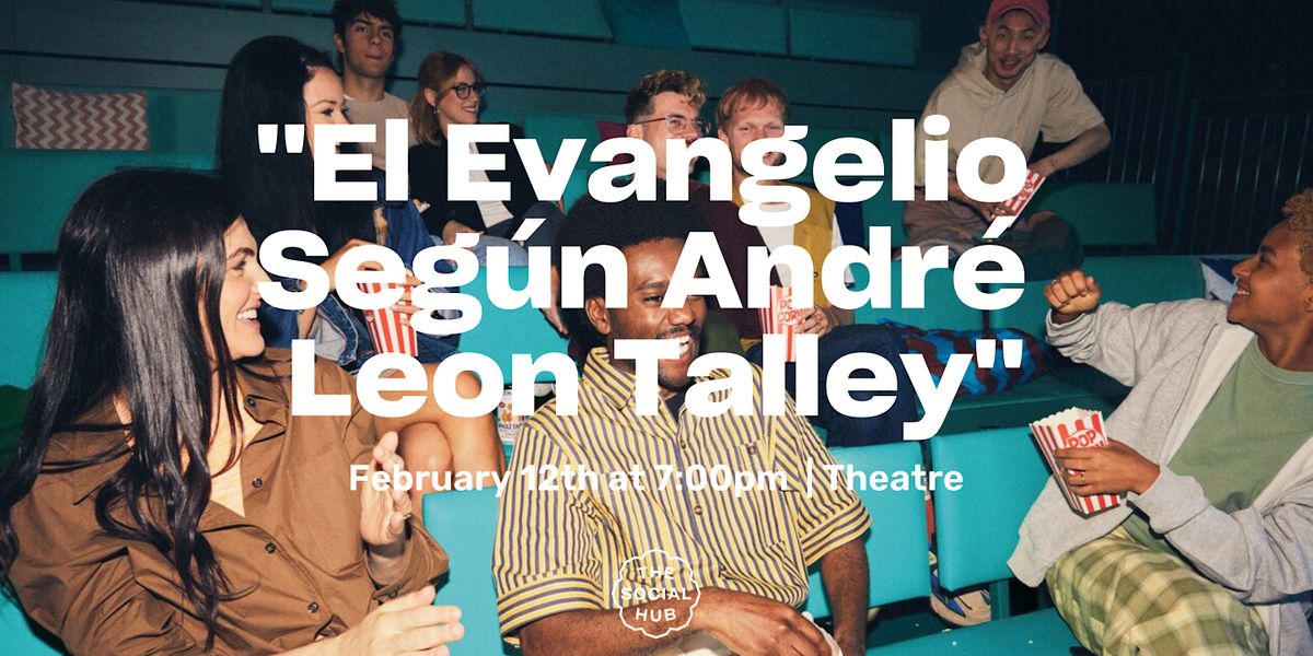 Cinema Night - "El Evangelio Seg\u00fan Andr\u00e9 Leon Talley"