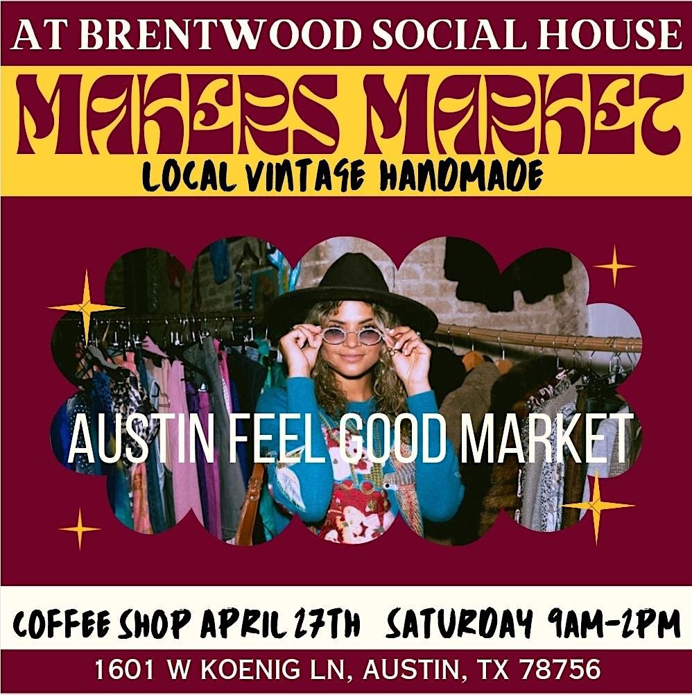 Austin Feel Good Market At Brentwood Social House Coffee Shop