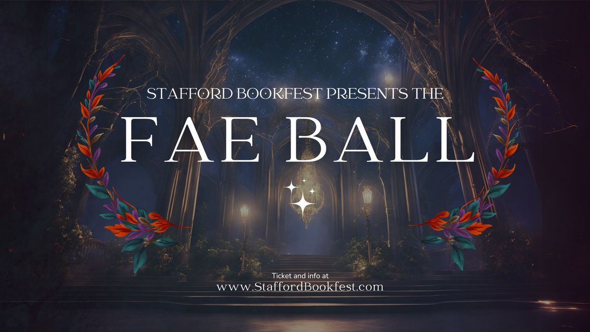 Fae Ball - Stafford Bookfest Featured Closing Event