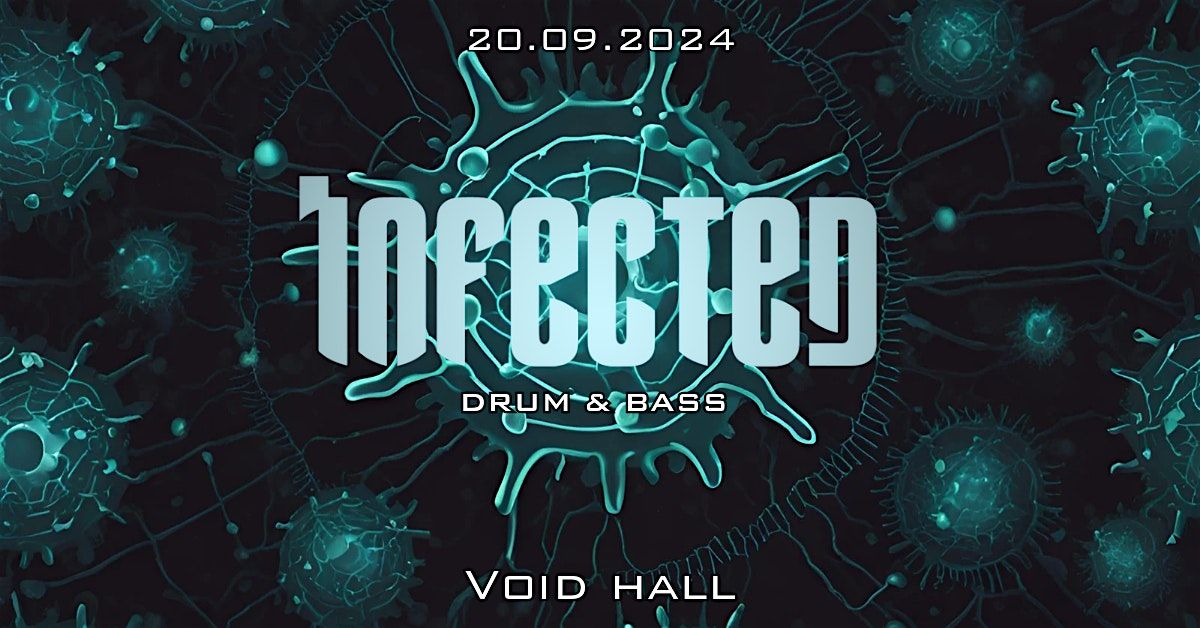 INFECTED DNB