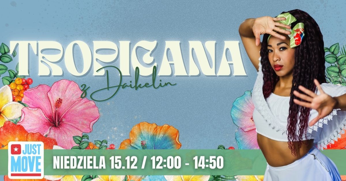 Tropicana z Daikelin - 15.12