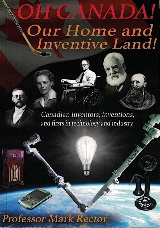 \u200bProfessor Mark Rector - Author of "OH CANADA! Our Home and Inventive Land"