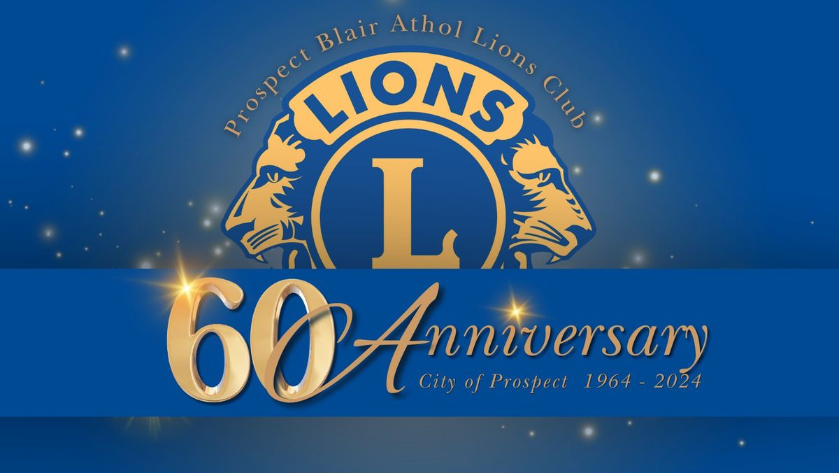 Prospect Blair Athol Lions Club 60th Anniversary Dinner 