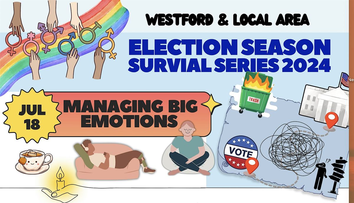 Westford & local area \u2022 Election Season Survival Series 2024