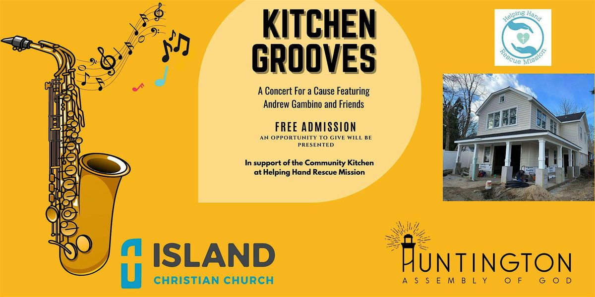 Kitchen Grooves: A Concert for A Cause in Support of The Community Kitchen at HHRM