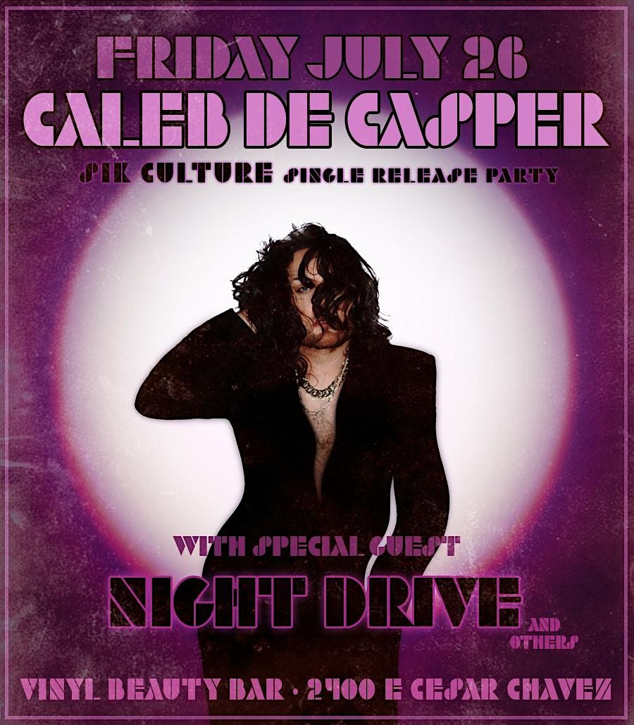 Caleb De Casper "Sik Culture" Single Release Party with Night Drive!