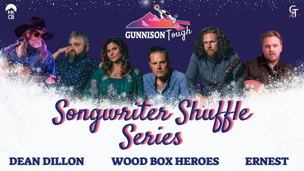 Winter Songwriter Shuffle Series ft. Wood Box Heroes, Dean Dillon, and ERNEST