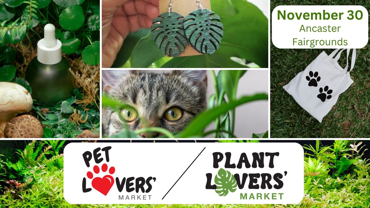 Plant Lovers' & Pet Lovers' Markets