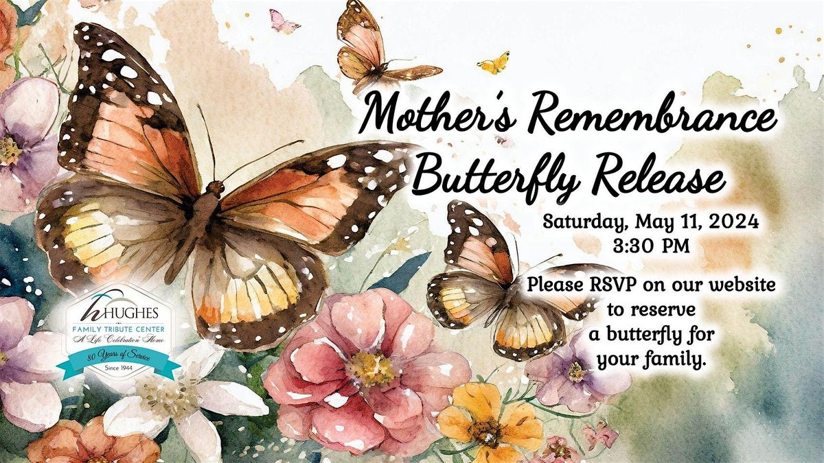 Mother's Day Open House and Butterfly Release