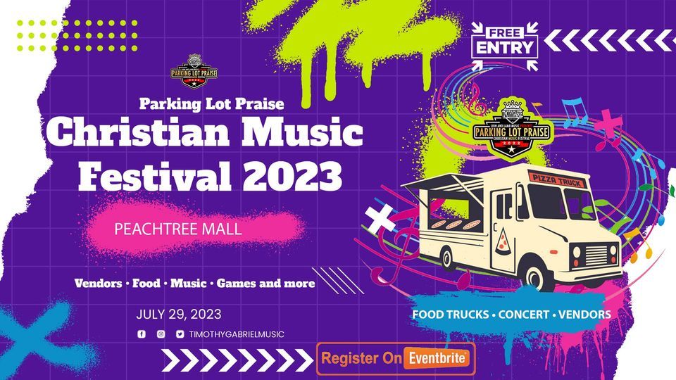 Parking Lot Praise Christian Music Festival 2023 Peachtree Mall 3131