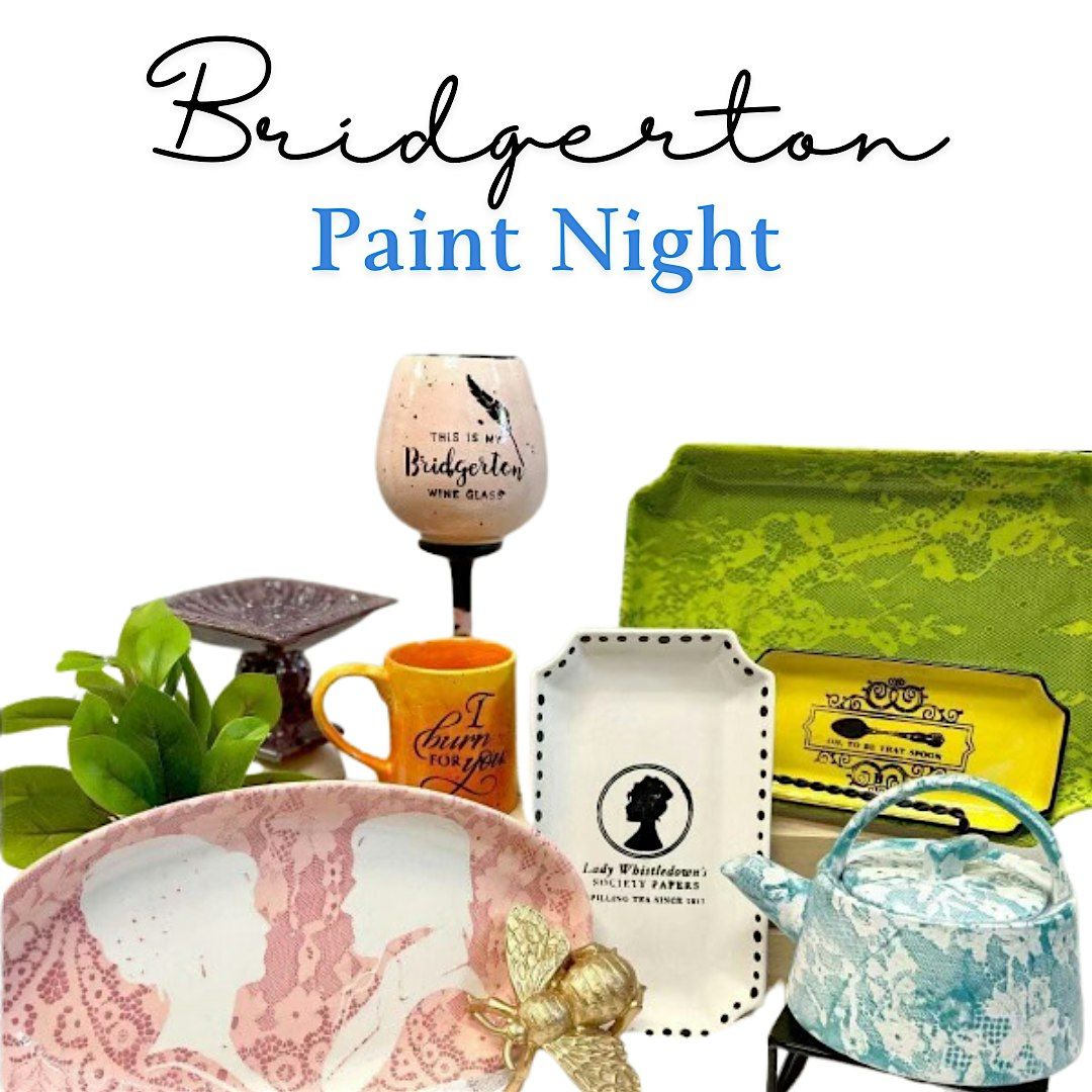 Bridgerton Night - Pottery Painting Tea Party (Art Signals Studio)