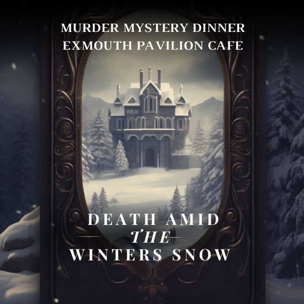 Murder Mystery Dinner - Death Amid the Winters Snow