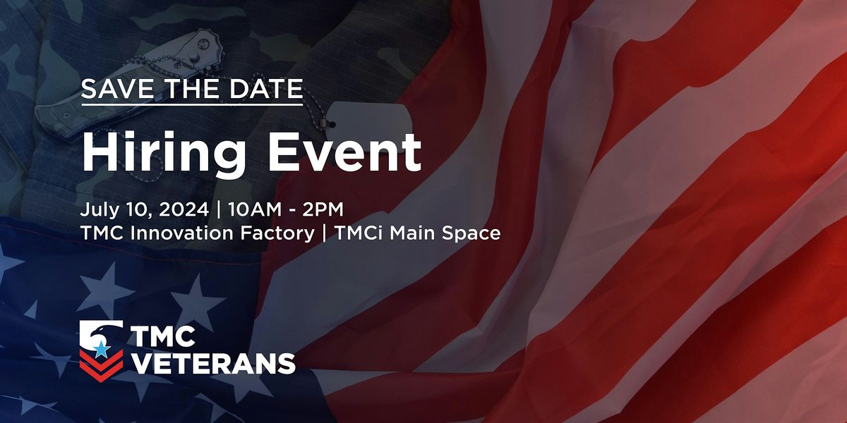 2024 Texas Medical Center Veterans Committee Hiring Event