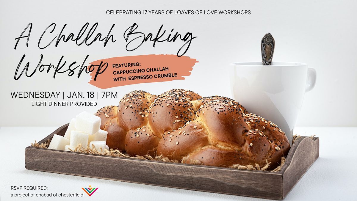 Loaves of Love Challah Baking Workshop: Cappuccino Challah + Espresso Crumb