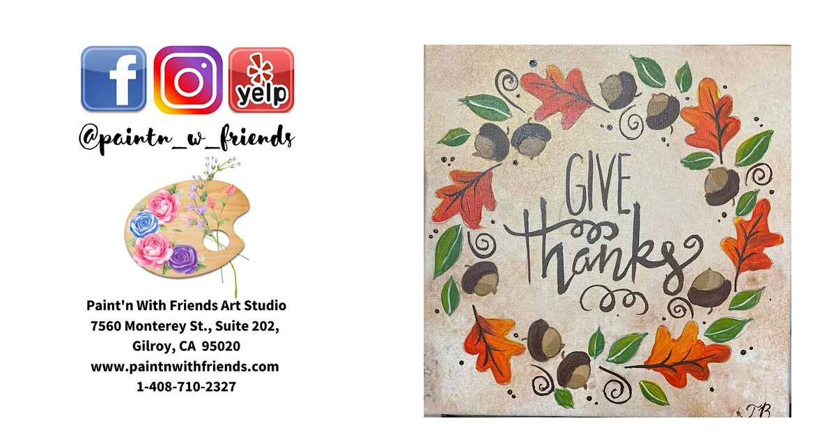 Monday Special Paint Party - Give Thanks