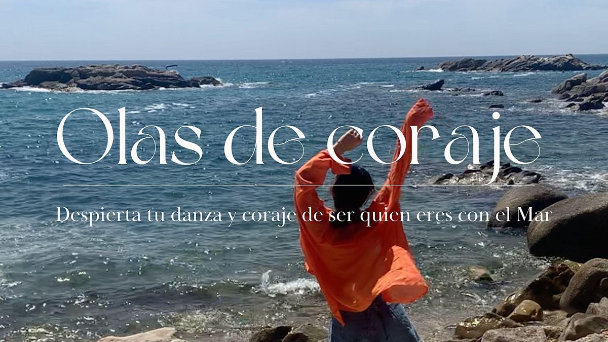 Danza con el Mar - El coraje de ser quienes somos