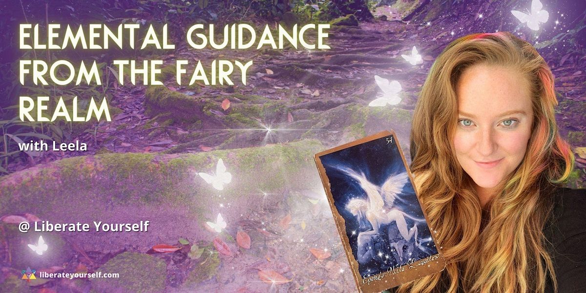 Elemental Guidance from the Fairy Realm with Leela