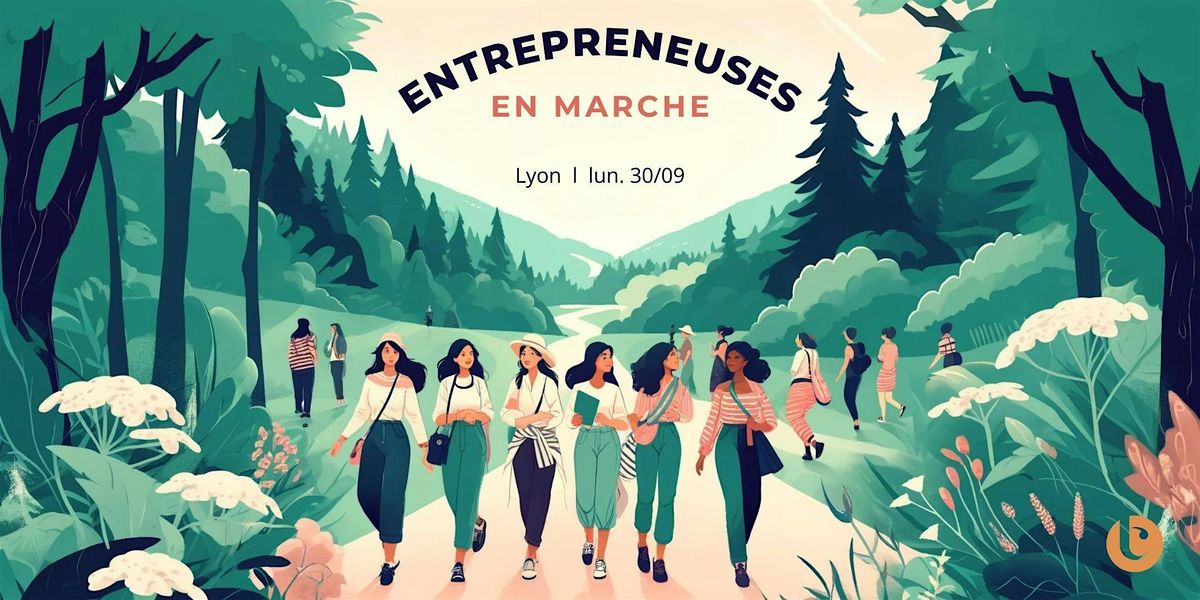 Marche entre entrepreneuses #7