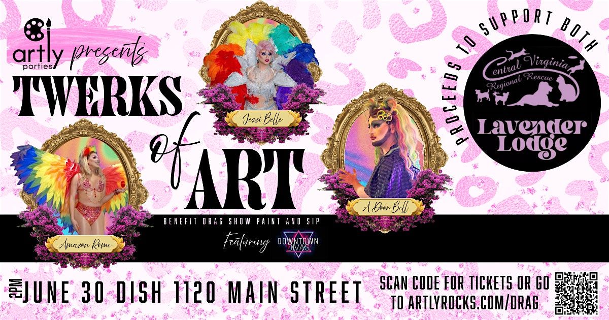 Twerks of Art Benefit Drag Show Paint and Sip