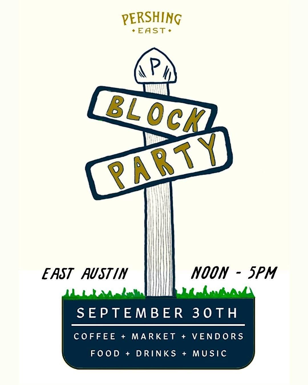 Pershing East Presents | Block Party: Grand Opening of Pershing East