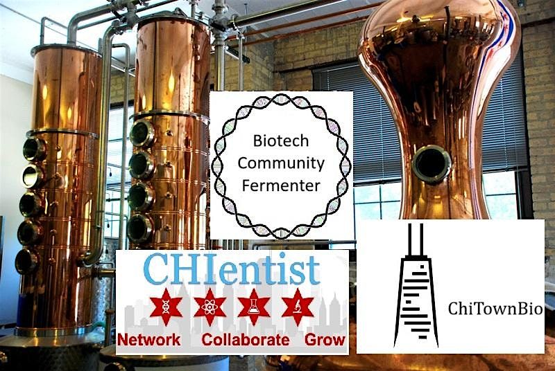 BioTech Fermenter: Chicago's Biotechnology Meetup