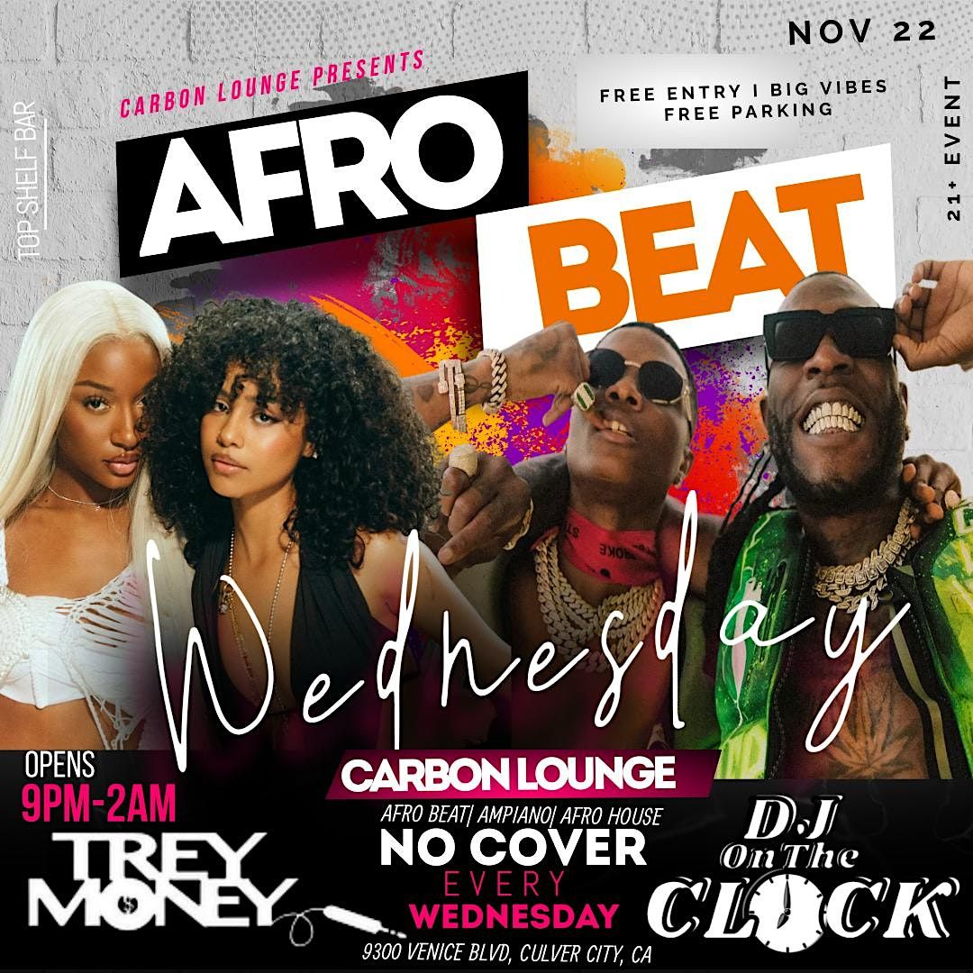 AFRO BEAT WEDNESDAYS! No Cover