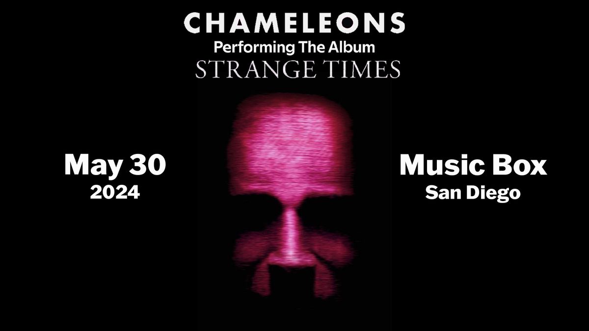The Chameleons "Performing the Album: Strange Times"